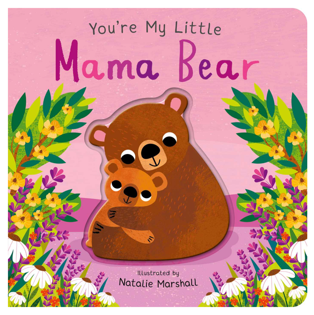 You're My Little Mama Bear