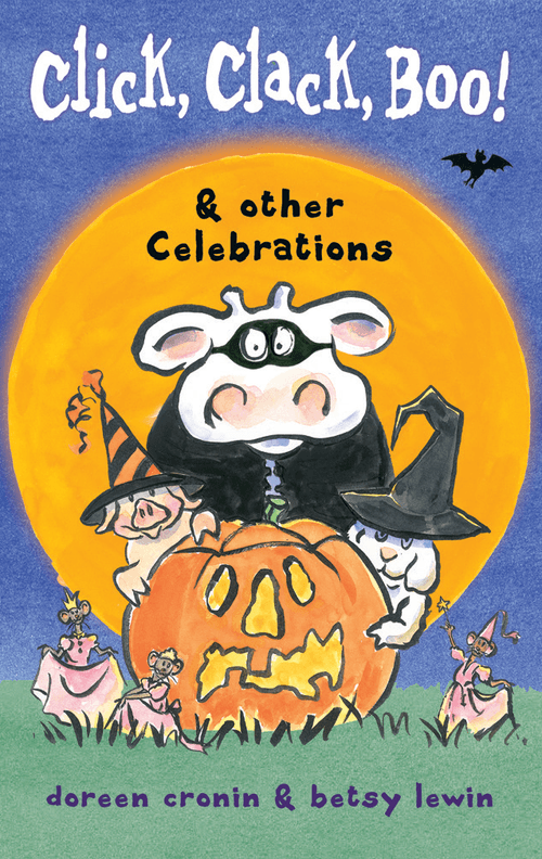 Click, Clack, Boo! and Other Celebrations