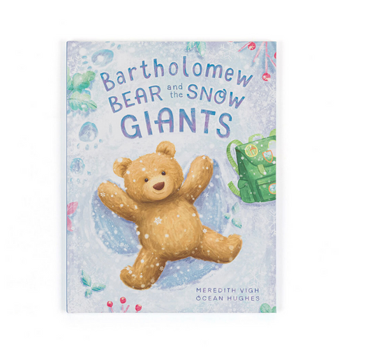 Bartholomew Bear and the Snow Giants Book