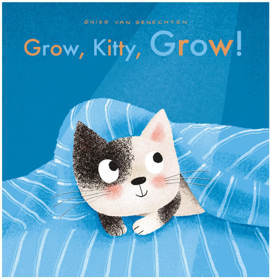 Grow, Kitty, Grow!