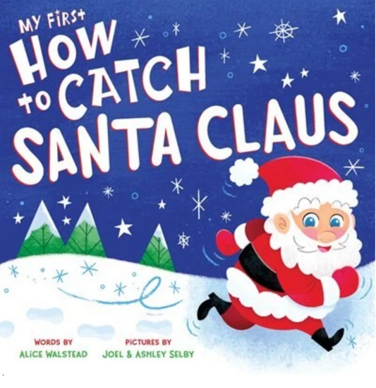 My First How to Catch Santa Clause